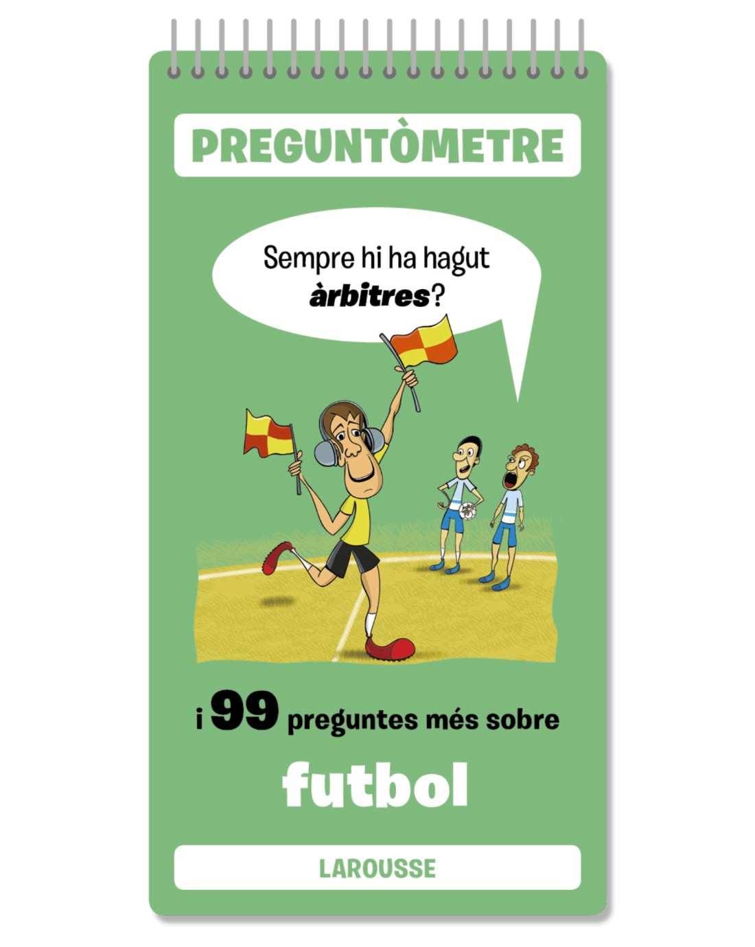 Sempre hi ha hagut àrbitres